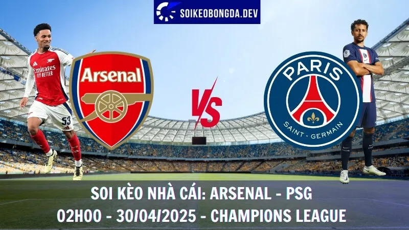 Giải mã kèo nhà cái Arsenal vs PSG - 30/04/2025 - Champions League 3 Giải mã kèo nhà cái Arsenal vs PSG - 30/04/2025 - Champions League