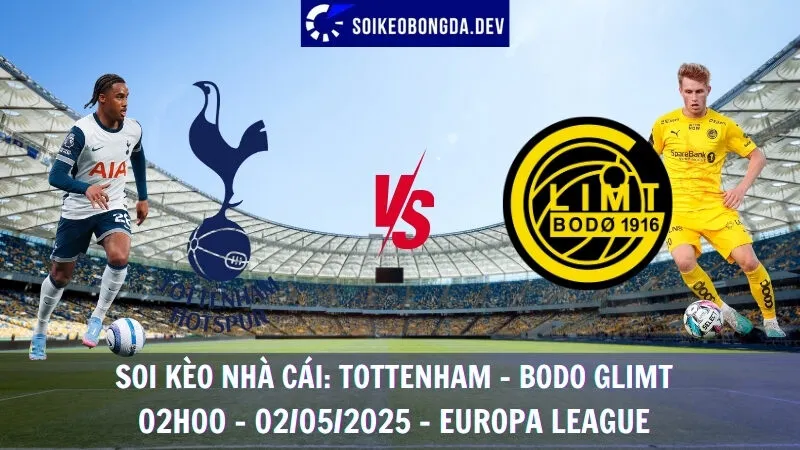 Soi kèo nhà cái Tottenham vs Bodo Glimt - 02/05/2025 - Europa League